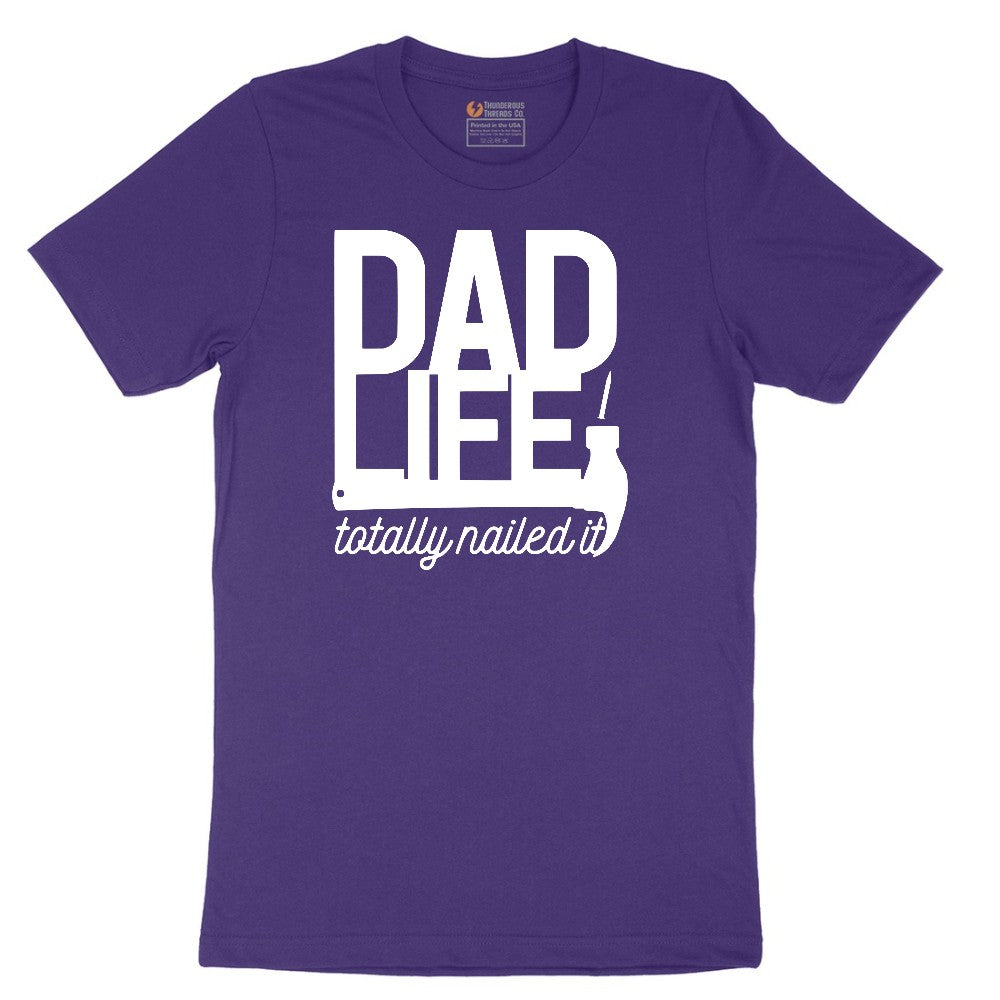 Dad Life Totally Nailed It Short Sleeve Tee - Team Purple