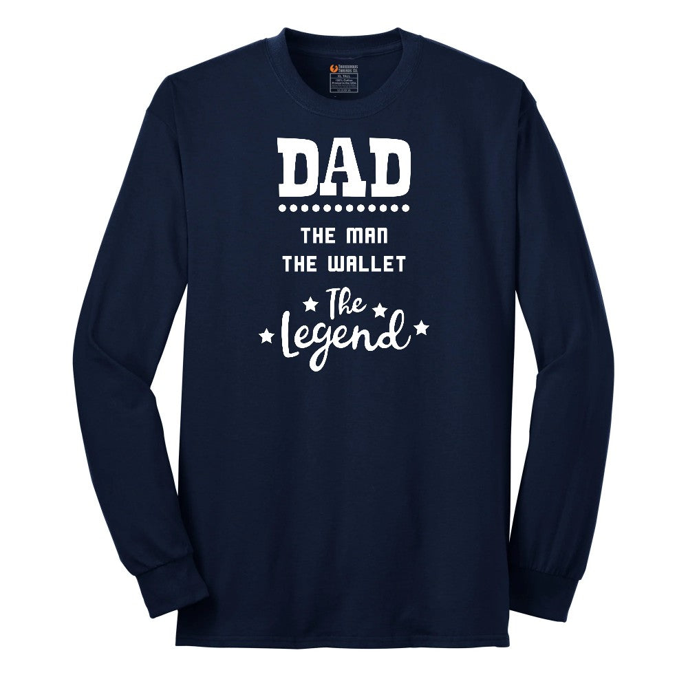 Dad the Man the Wallet the Legend Long Sleeve Tee - Navy