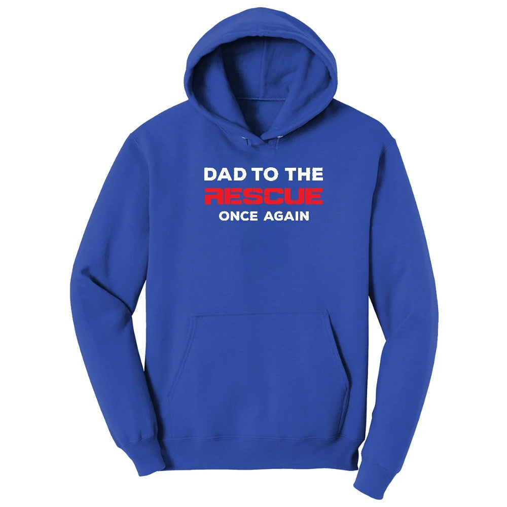 Dad to the Rescue Hoodie - True Royal