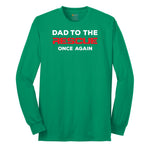 Dad to the Rescue Long Sleeve Tee - Kelly Green