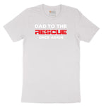 Dad to the Rescue Short Sleeve Tee - White