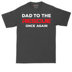 Dad to the Rescue tall t-shirt for men in Dark Heather Grey