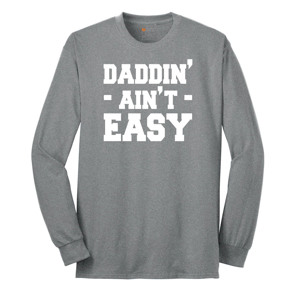 Daddin Ain't Easy Long Sleeve Tee - Athletic Grey