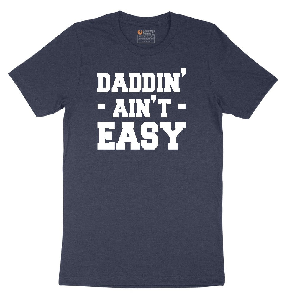 Daddin Ain't Easy Short Sleeve Tee - Heather Navy