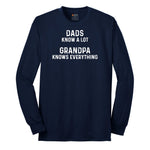 Dads Know A Lot Grandpa Knows Everything Long Sleeve Tee - Navy