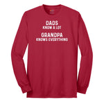Dads Know A Lot Grandpa Knows Everything Long Sleeve Tee - Red