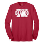 Dads with Beards are Better Long Sleeve Tee - Red