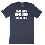 Dads with Beards are Better Short Sleeve Tee - Heather Navy