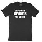 Dads with Beards are Better Short Sleeve Tee - Jet Black
