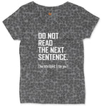Do Not Read the Next Sentence Ladies Curvy Tee - Black Leopard