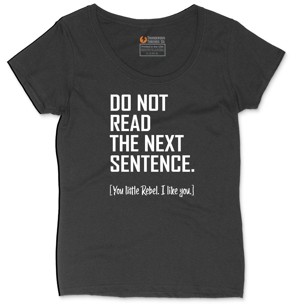 Do Not Read the Next Sentence Ladies Curvy Tee - Black