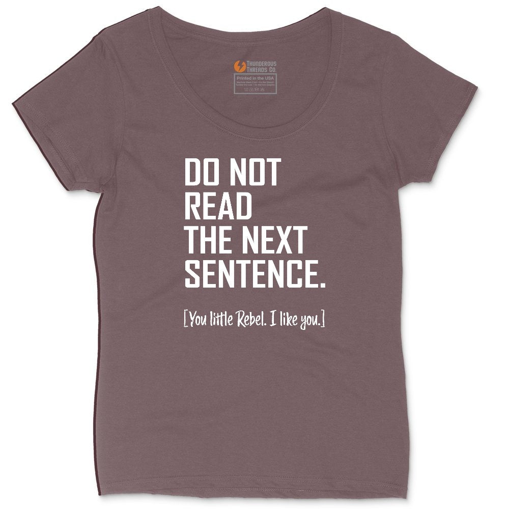 Do Not Read the Next Sentence Ladies Curvy Tee - Sangria Blackout
