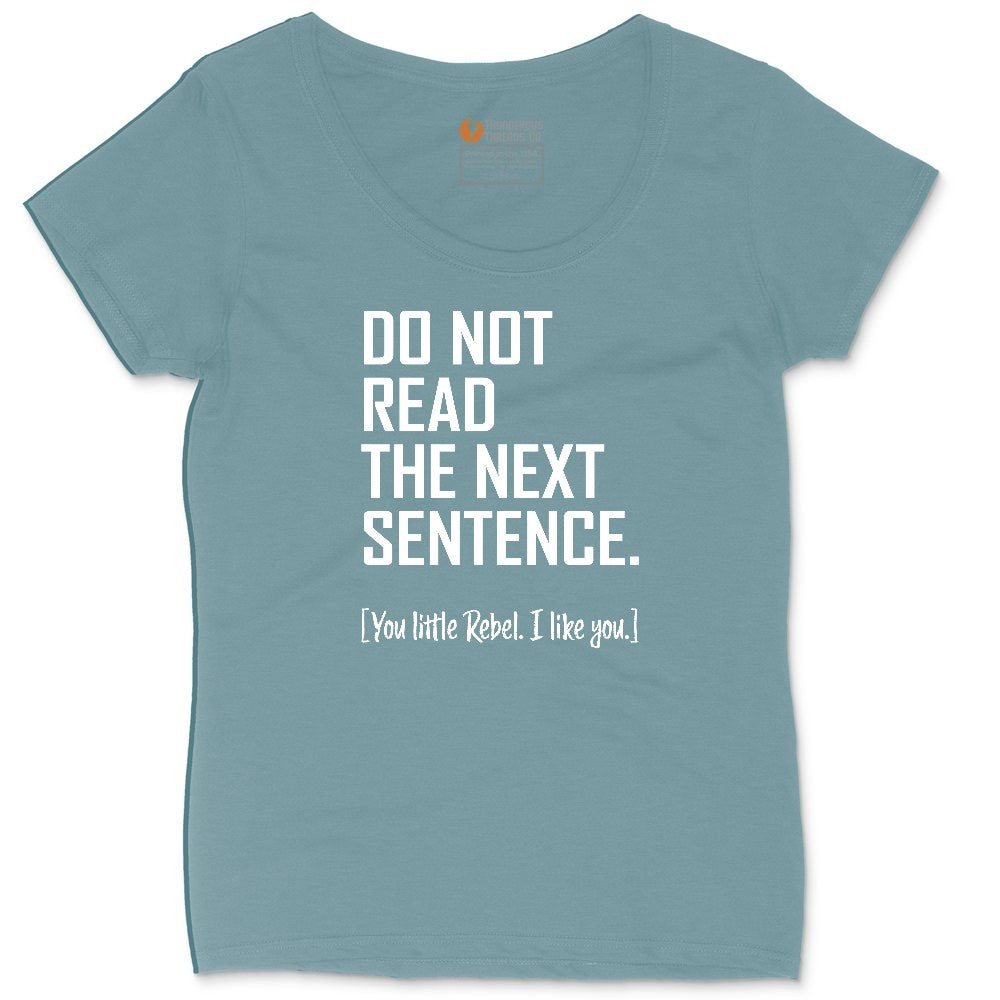 Do Not Read the Next Sentence Ladies Curvy Tee - Surf Blackout