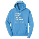 Do Not Read the Next Sentence Ladies Hoodie - Aquatic Blue