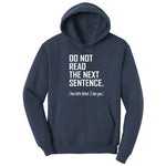 Do Not Read the Next Sentence - Mens & Ladies T-Shirt Hoodie - Navy