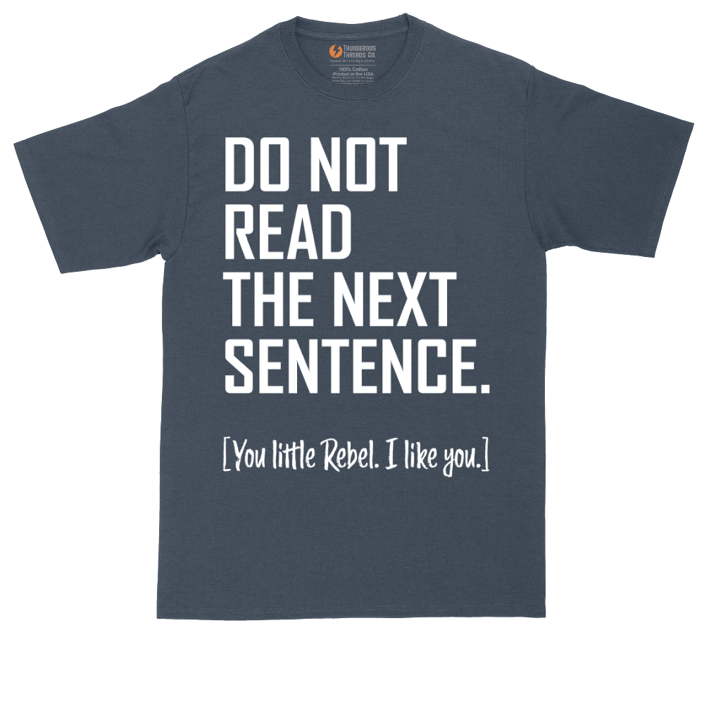Do Not Read The Next Sentence tall t-shirt for men in Heather Navy