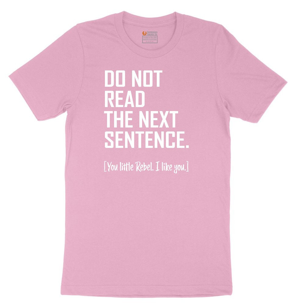 Do Not Read the Next Sentence Toddler Short Sleeve Tee - Candy Pink
