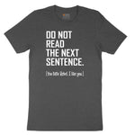 Do Not Read the Next Sentence Toddler Short Sleeve Tee - Dark Heather Grey