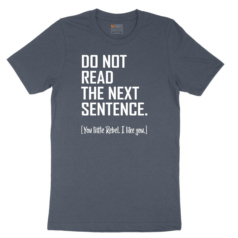 Do Not Read the Next Sentence Toddler Short Sleeve Tee - Heather Navy