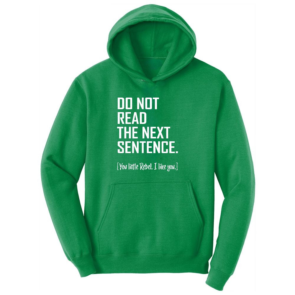 Do Not Read the Next Sentence Youth Hoodie - Kelly Green