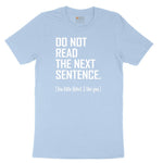 Do Not Read the Next Sentence Youth Short Sleeve Tee - Light Blue