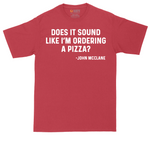 Does It Sound Like I'm Ordering a Pizza tall t-shirt for men in Red