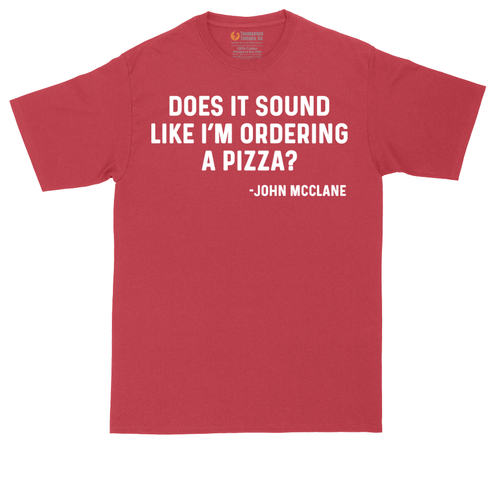 Does It Sound Like I'm Ordering a Pizza tall t-shirt for men in Red