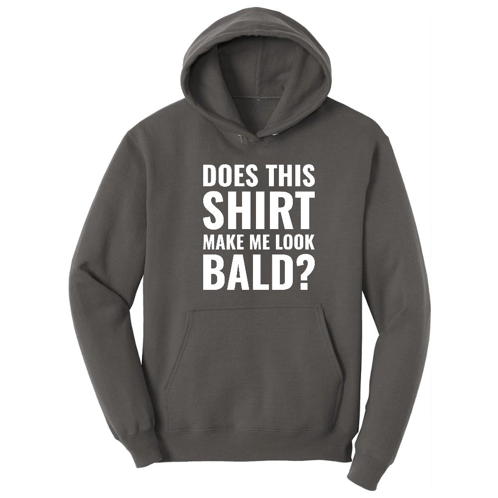 Does This Shirt Make Me Look Bald - Mens & Ladies T-Shirt Hoodie - Charcoal