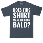 Does This Shirt Make Me Look Bald tall t-shirt for men in Heather Navy