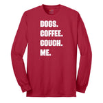 Dogs Coffee Couch Me Long Sleeve Tee - Red