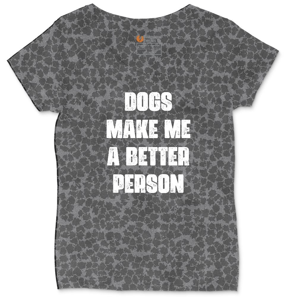 Dogs Make Me a Better Person Ladies Curvy Tee - Black Leopard