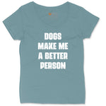 Dogs Make Me a Better Person Ladies Curvy Tee - Surf Blackout