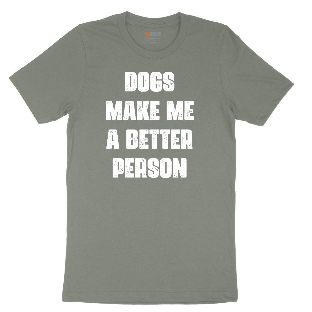 Dogs Make Me a Better Person Ladies Short Sleeve Tee - Bamboo Blackout