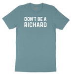 Don't Be a Richard Ladies Short Sleeve Tee - Surf Blackout
