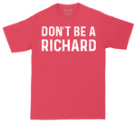 Don't Be a Richard tall t-shirt for men in Heather Red