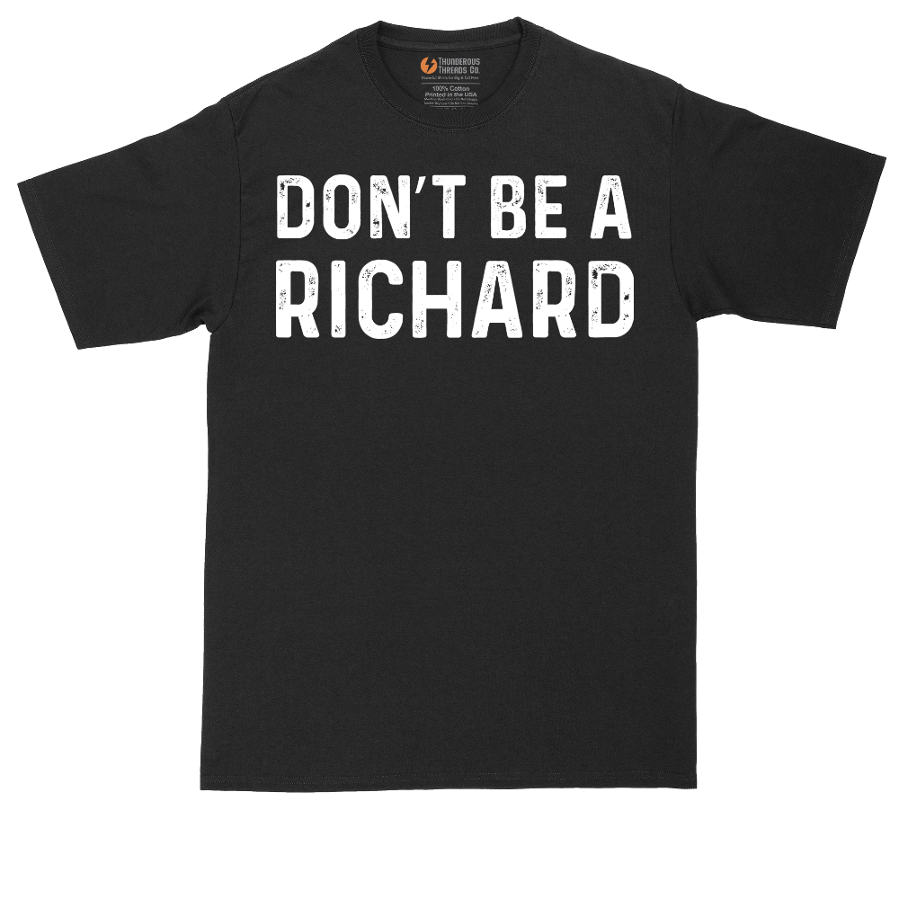Don't Be a Richard tall t-shirt for men in Jet Black