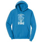 Don't Mess with Old People Ladies Hoodie - Sapphire