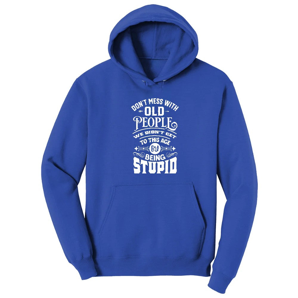 Don't Mess with Old People Hoodie - True Royal