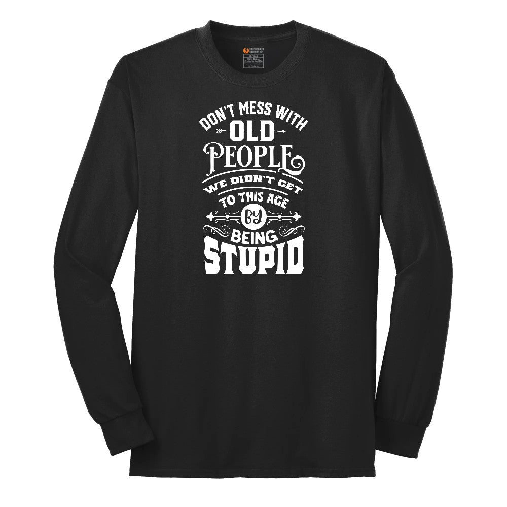 Don't Mess with Old People Long Sleeve Tee - Jet Black