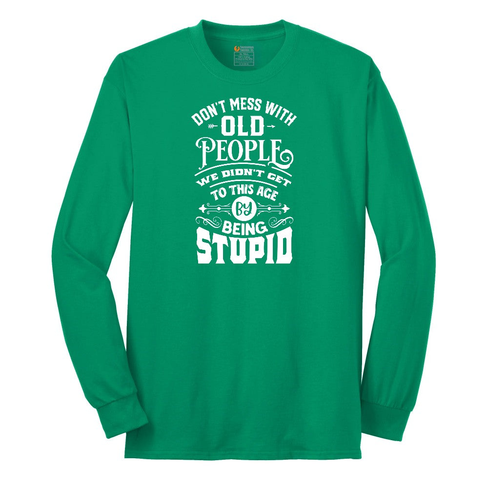 Don't Mess with Old People Long Sleeve Tee - Kelly Green