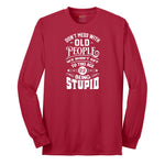 Don't Mess with Old People Long Sleeve Tee - Red