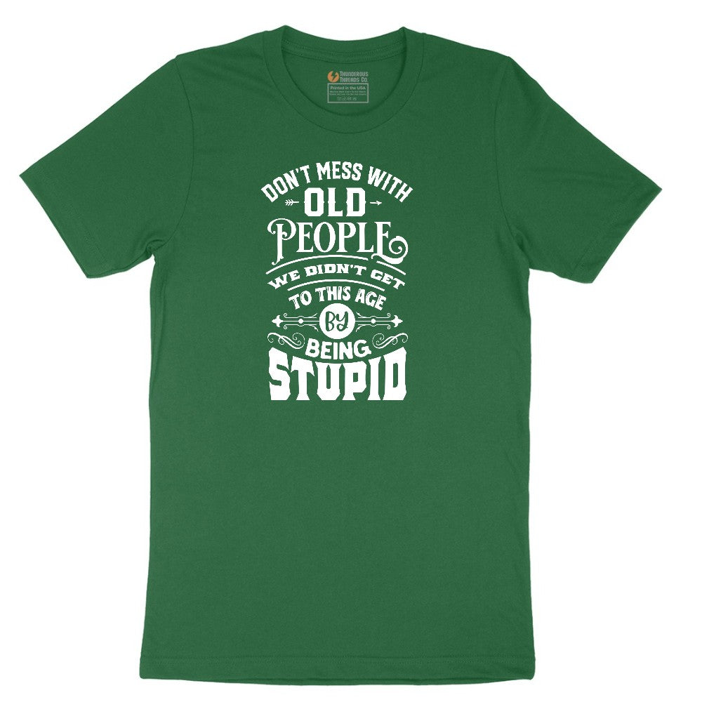 Don't Mess with Old People Short Sleeve Tee - Athletic Kelly