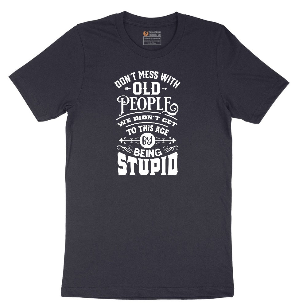 Don't Mess with Old People Short Sleeve Tee - Deep Navy