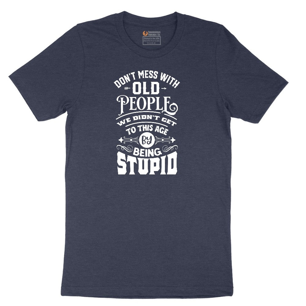 Don't Mess with Old People Short Sleeve Tee - Heather Navy