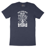 Don't Mess with Old People Short Sleeve Tee - Heather Navy