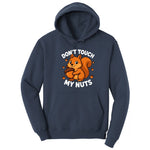 Don't Touch My Nuts Hoodie - Navy