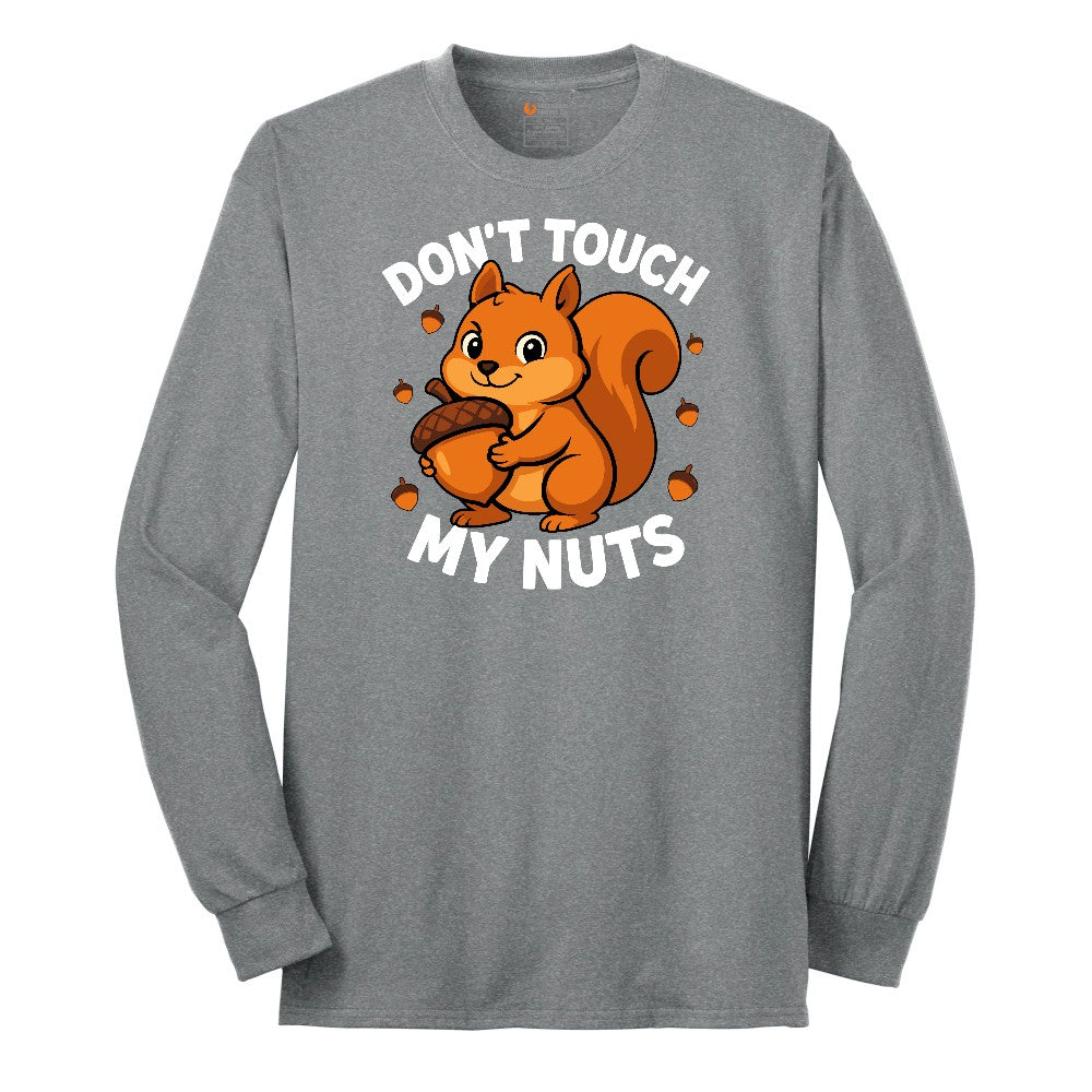 Don't Touch My Nuts Long Sleeve Tee - Athletic Grey