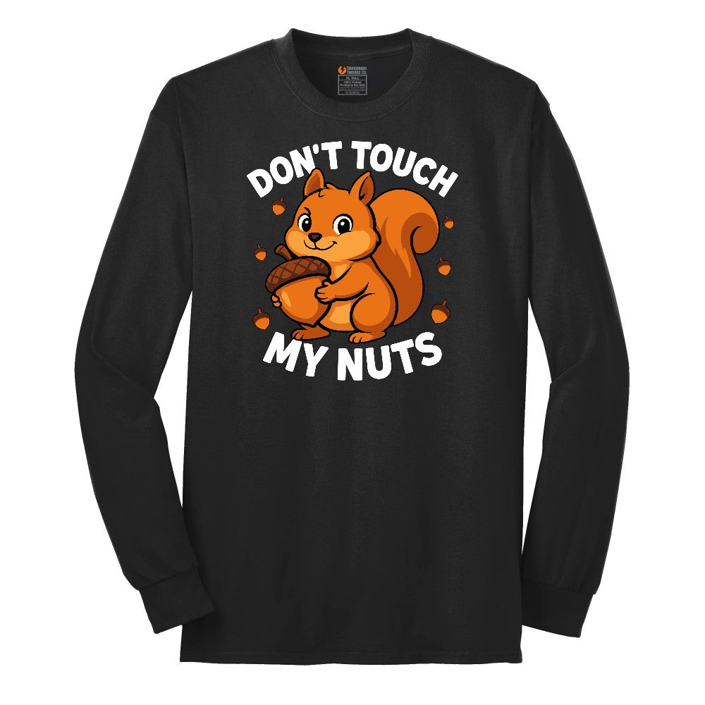 Don't Touch My Nuts Long Sleeve Tee - Jet Black