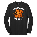 Don't Touch My Nuts Long Sleeve Tee - Jet Black