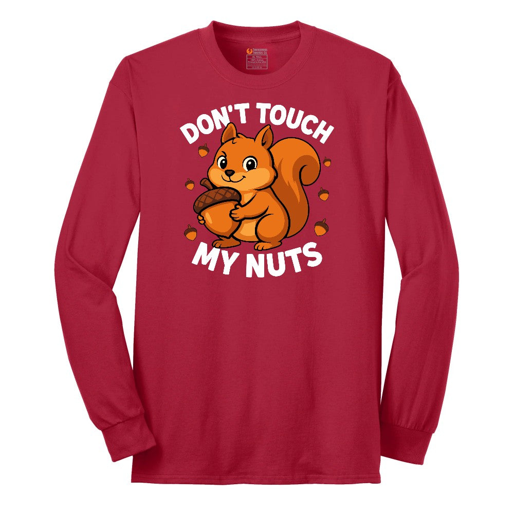 Don't Touch My Nuts Long Sleeve Tee - Red